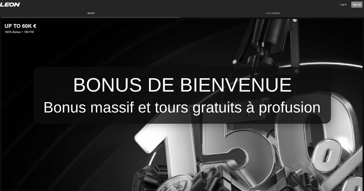 Leon Casino et son bonus de bienvenue jusqu’à 30 000 €